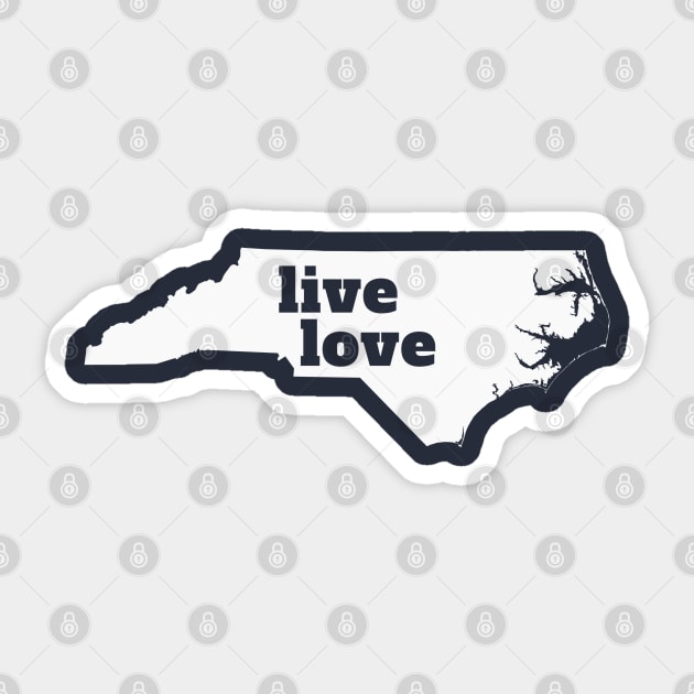 North Carolina - Live Love North Carolina Sticker by Yesteeyear